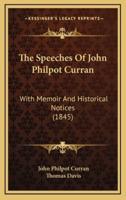 The Speeches Of John Philpot Curran