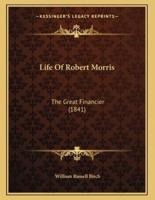 Life Of Robert Morris