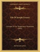 Life Of Joseph Livesey