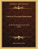 Letter to Viscount Palmerston