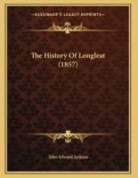 The History Of Longleat (1857)