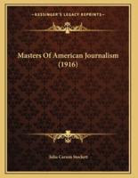 Masters Of American Journalism (1916)