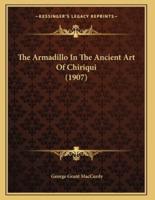 The Armadillo In The Ancient Art Of Chiriqui (1907)