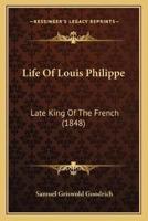 Life Of Louis Philippe