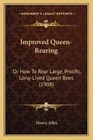 Improved Queen-Rearing