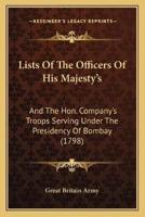 Lists Of The Officers Of His Majesty's