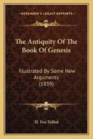 The Antiquity Of The Book Of Genesis