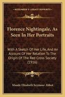 Florence Nightingale, As Seen In Her Portraits