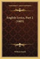 English Lyrics, Part 2 (1805)