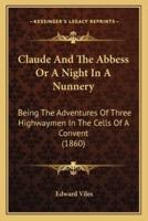 Claude And The Abbess Or A Night In A Nunnery