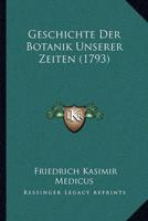 Geschichte Der Botanik Unserer Zeiten (1793)
