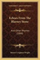 Echoes From The Blarney Stone