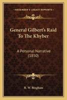 General Gilbert's Raid To The Khyber