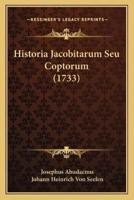 Historia Jacobitarum Seu Coptorum (1733)