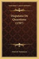 Disputatio De Quaestione (1787)