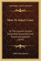 How To Select Cows