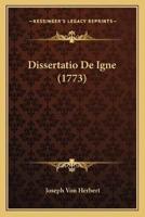 Dissertatio De Igne (1773)