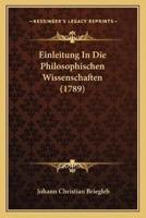Einleitung In Die Philosophischen Wissenschaften (1789)