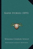 Kafir Stories (1895)