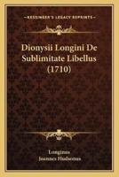 Dionysii Longini De Sublimitate Libellus (1710)