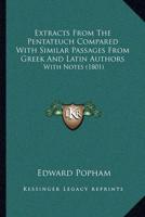 Extracts From The Pentateuch Compared With Similar Passages From Greek And Latin Authors