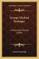 George Michael Bedinger