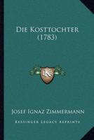 Die Kosttochter (1783)