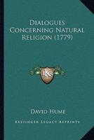 Dialogues Concerning Natural Religion (1779)