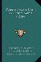 Vorlesungen Uber Goethe's Faust (1866)