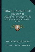 How To Prepare For Kreutzer