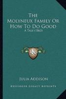 The Molyneux Family Or How To Do Good