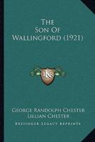 The Son Of Wallingford (1921)