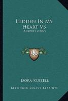 Hidden In My Heart V3