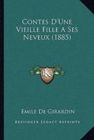 Contes D'Une Vieille Fille A Ses Neveux (1885)