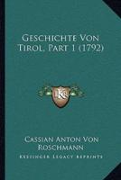 Geschichte Von Tirol, Part 1 (1792)