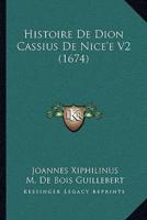 Histoire De Dion Cassius De Nice'e V2 (1674)