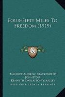 Four-Fifty Miles To Freedom (1919)
