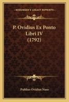 P. Ovidius Ex Ponto Libri IV (1792)