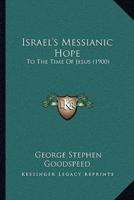 Israel's Messianic Hope