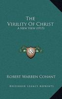 The Virility Of Christ