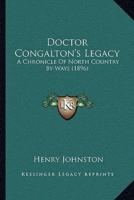 Doctor Congalton's Legacy