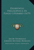 Dissertatio Philosophica De Plagio Literario (1679)