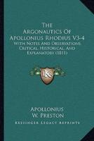 The Argonautics Of Apollonius Rhodius V3-4