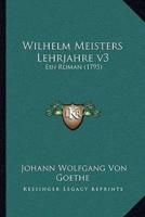 Wilhelm Meisters Lehrjahre V3
