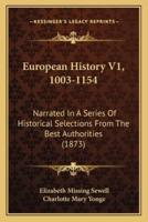 European History V1, 1003-1154