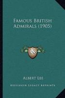 Famous British Admirals (1905)