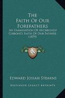 The Faith Of Our Forefathers