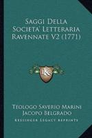 Saggi Della Societa' Letteraria Ravennate V2 (1771)