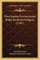 Flora Septem Provinciarum Belgii Foederati Indigena (1781)