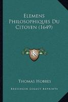 Elemens Philosophiques Du Citoyen (1649)